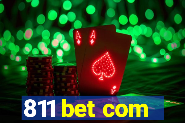 811 bet com